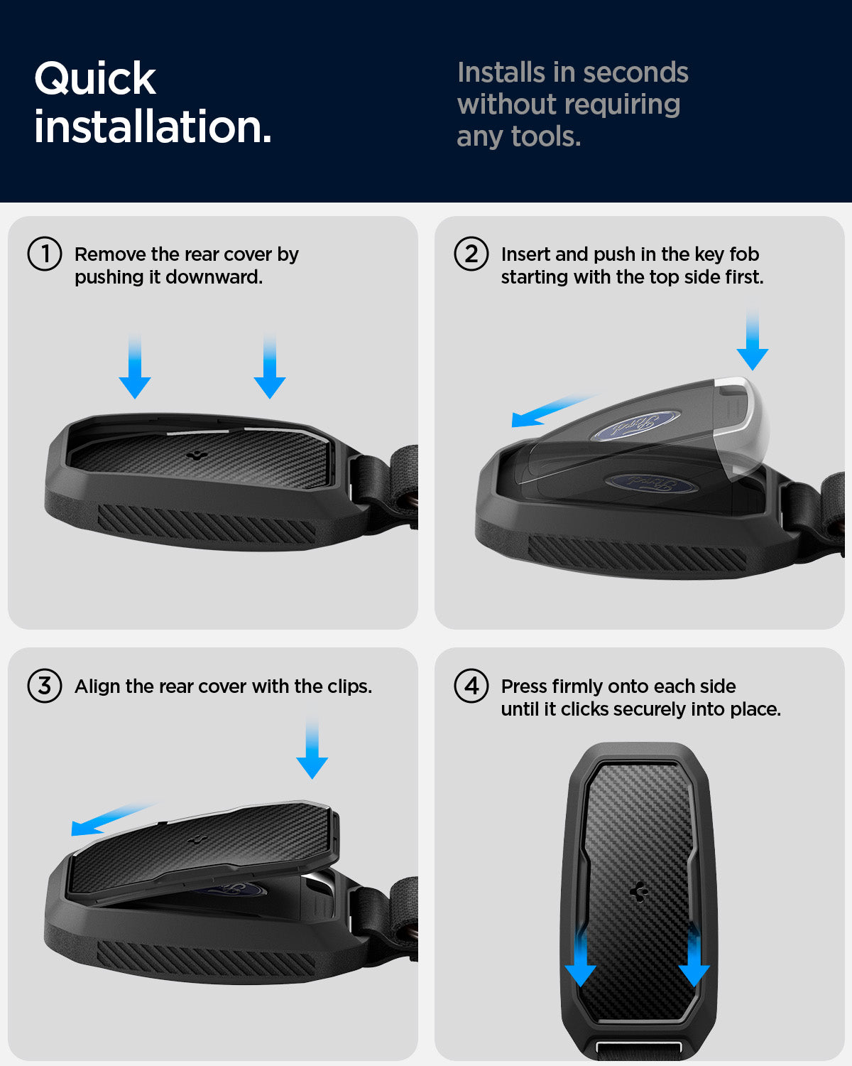 ACS09430 - Ford Key Fob Cover | FK100 in Matte Black showing the quick installation. Install in seconds without requiring any tools. 1. Remove the rear cover by pushing it downward 2. Insert and push in the key fob starting with top side first 3. Align the rear cover with the clips and 4. Press firmly onto each side until it clicks securely into place.