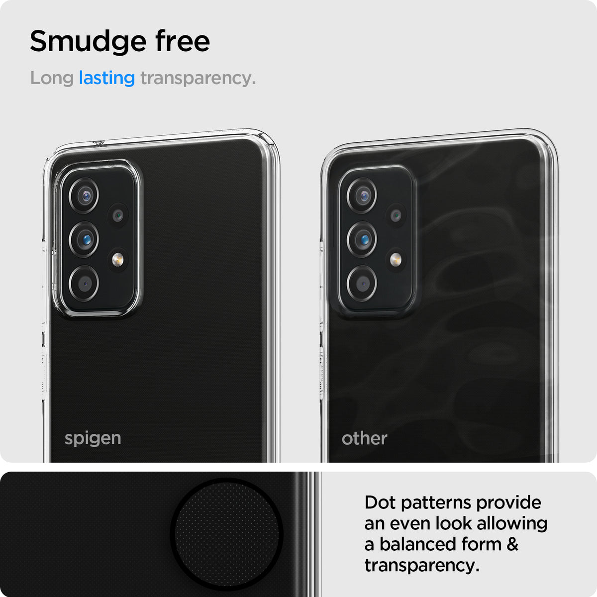 ACS02316 - Galaxy A52 Case Liquid Crystal in Crystal Clear smudge free long lasting transparency. Dot patterns provide an even look allowing a balanced form & transparency.