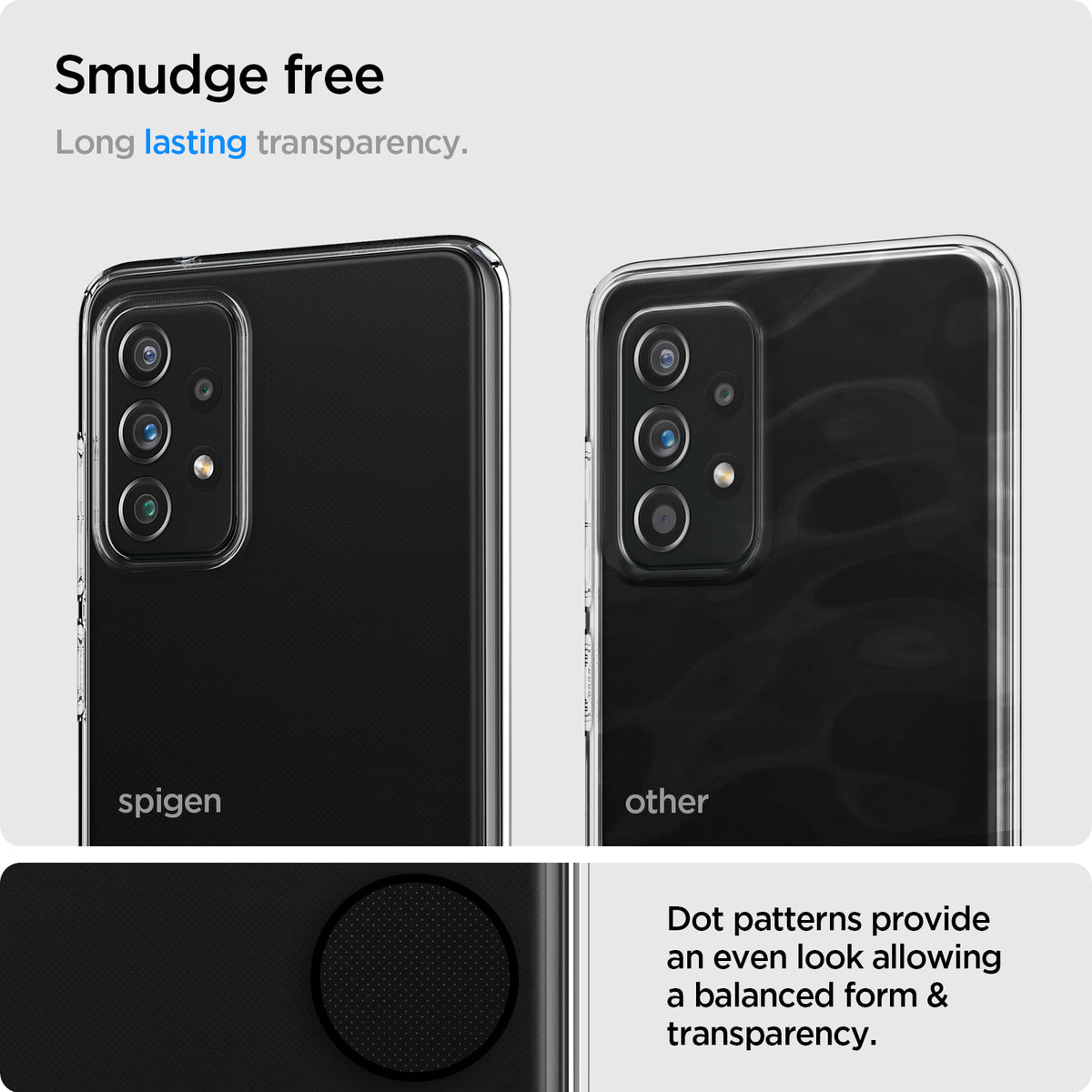 ACS02325 - Galaxy A72 Case Liquid Crystal in Crystal Clear smudge free long lasting transparency. Dot patterns provide an even look allowing a balanced form & transparency.