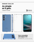 ACS08995 - Galaxy S25 Case Liquid Crystal in Crystal Clear showing the compatibility. Only compatible with Galaxy S25 and not compatible with Galaxy S25+ and Galaxy S25 Ultra