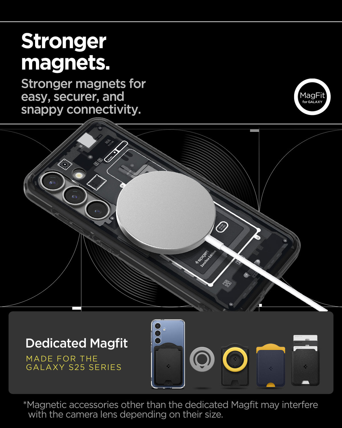 ACS09003 - Galaxy S25 Case Ultra Hybrid Metal Ring Zero One (MagFit) in Zero One Black showing the stronger magnets. Stronger magnets for easy, securer, and snappy connectivity. Magnetic accessories other than the dedicated Magfit may interfere with the camera lens depending on their size