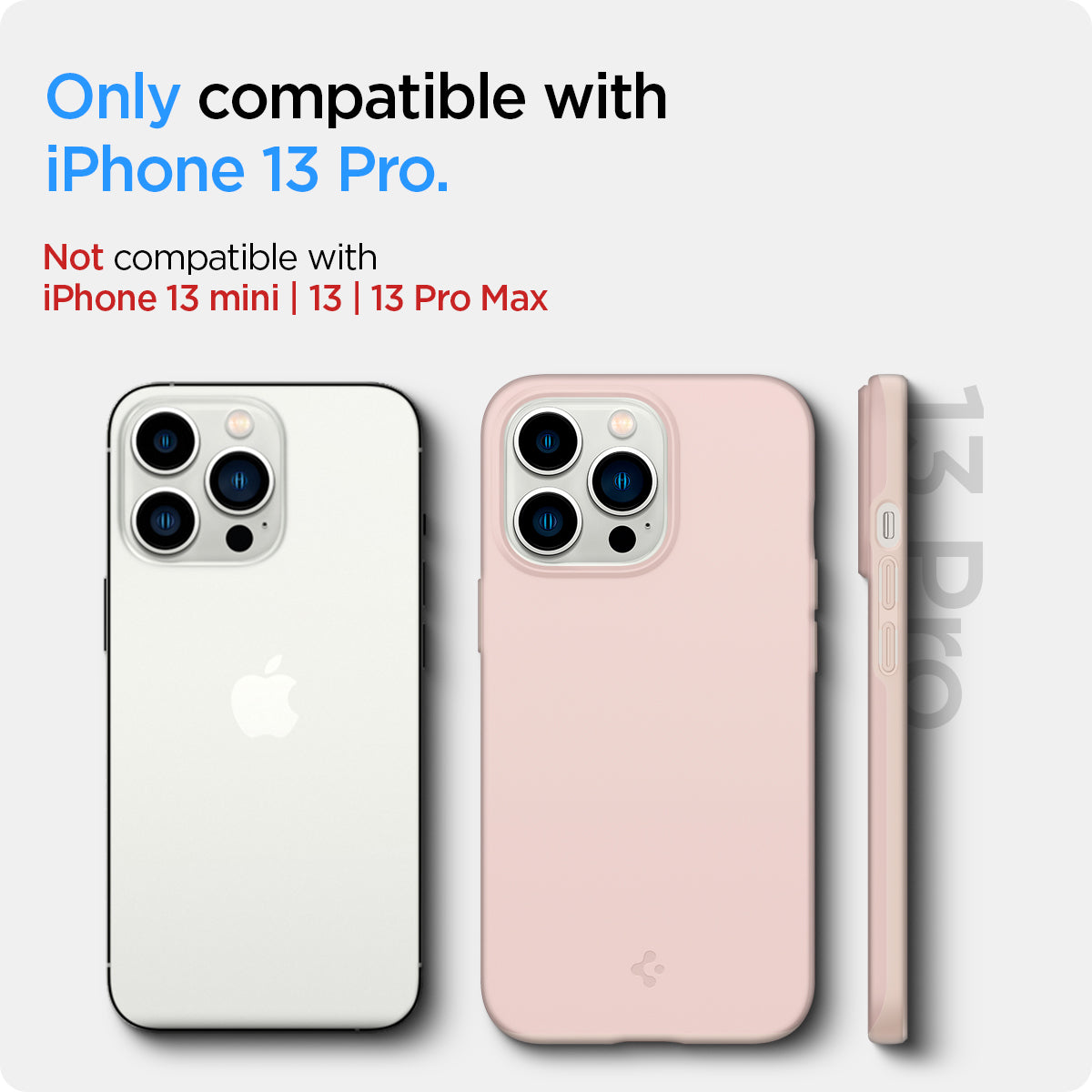 ACS03676 - iPhone 13 Pro Case Thin Fit in pink sand showing the compatibility only with iPhone 13 Pro. Not compatible with iPhone 13 mini | 13 | 13 Pro Max