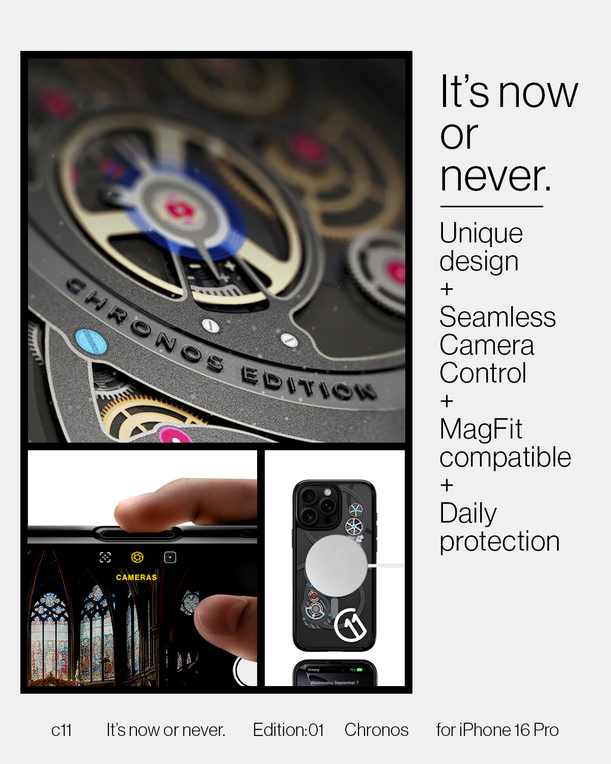 ACS09193 - iPhone 16 Pro Case c11 Series Chronos Edition (MagFit + Camera Control) in Chronos  it's now or never seamless camera control magfit compatible unique design daily protection.