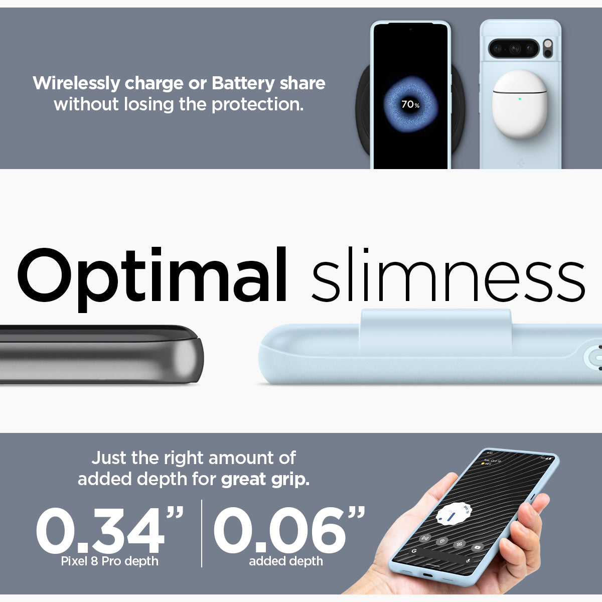 ACS06327 - Pixel 8 Pro Case Thin Fit in mute blue wirelessly charge or battery share without losing the protection. Optimal slimness. Just the right amount of added depth for great grip.
