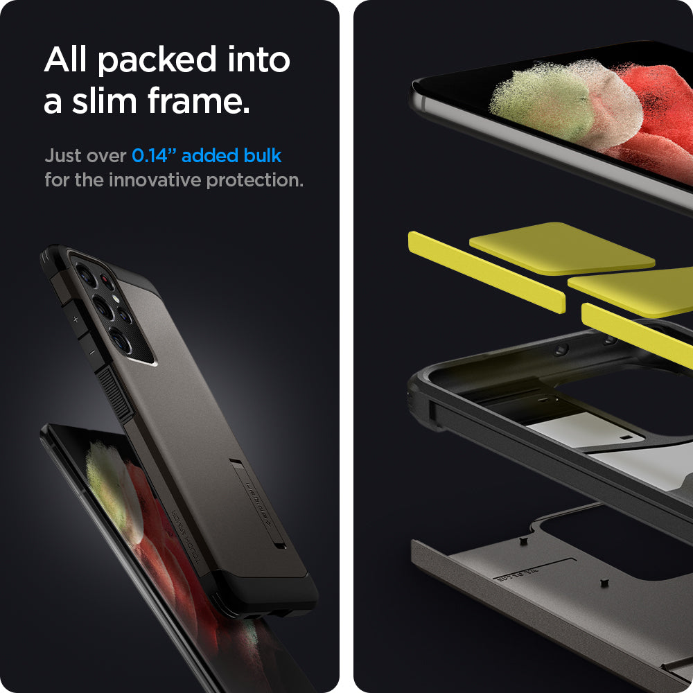 ACS02355 - Galaxy S21 Ultra Tough Armor Case in gunmetal  all packed into a slim frame. Just over 0.14" added bulk for the innovative protection.