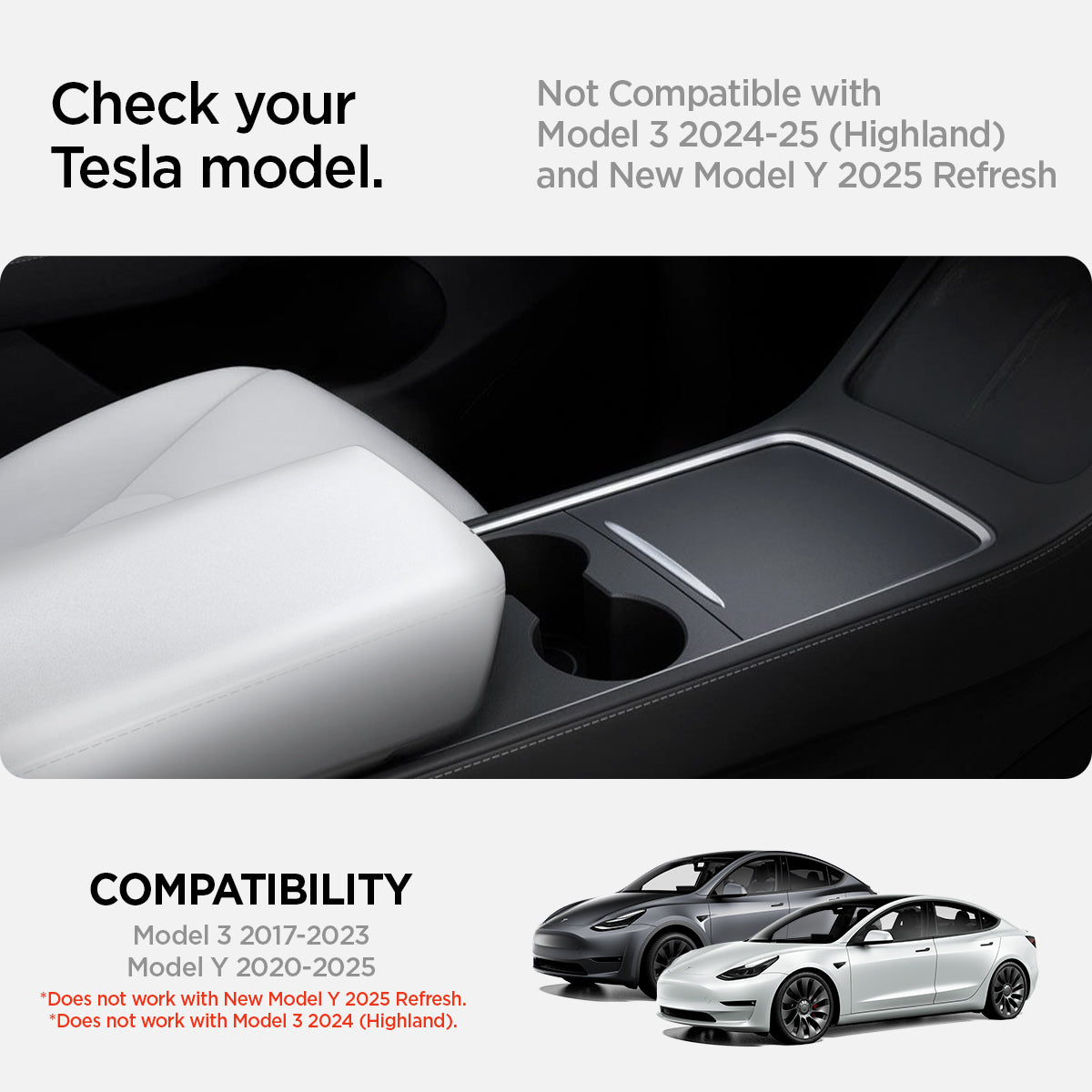 ACP07645 - Tesla Model Y & 3 Armrest Cover TO240 in White showing the compatibility with any generation of Tesla Model 3 and Y only, Compatibility on with Model 3 2021-2023, Model Y 2021-2025, does not work with Model 3 2024 (Highland) and Model Y 2025 (Refresh)